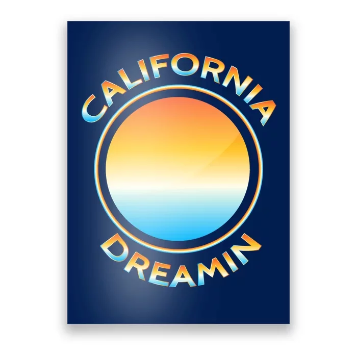 California Dreamin Poster