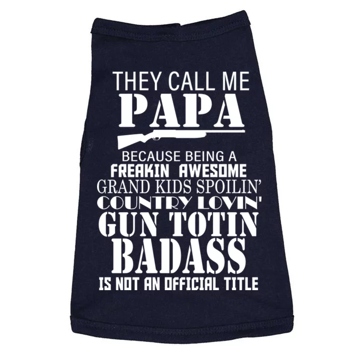 Call Me Badass Papa Spoiling Grandkids Doggie Tank