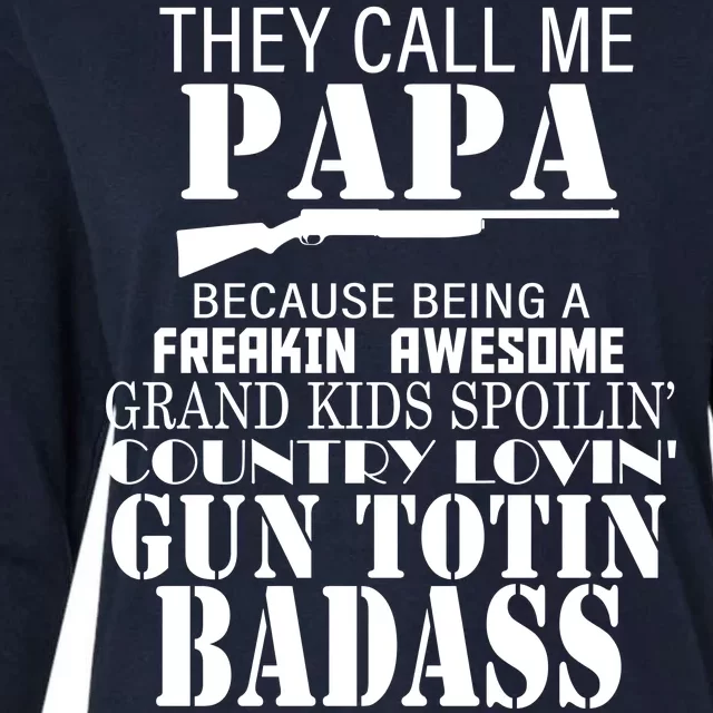 Call Me Badass Papa Spoiling Grandkids Womens Cotton Relaxed Long Sleeve T-Shirt