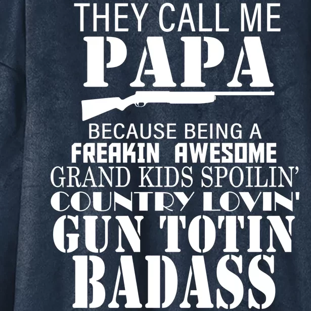 Call Me Badass Papa Spoiling Grandkids Hooded Wearable Blanket