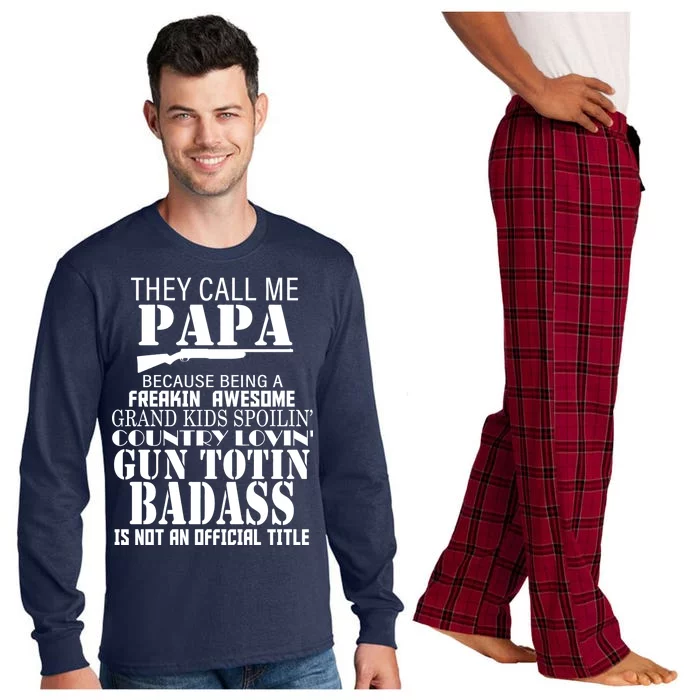 Call Me Badass Papa Spoiling Grandkids Long Sleeve Pajama Set