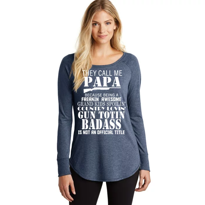 Call Me Badass Papa Spoiling Grandkids Women's Perfect Tri Tunic Long Sleeve Shirt