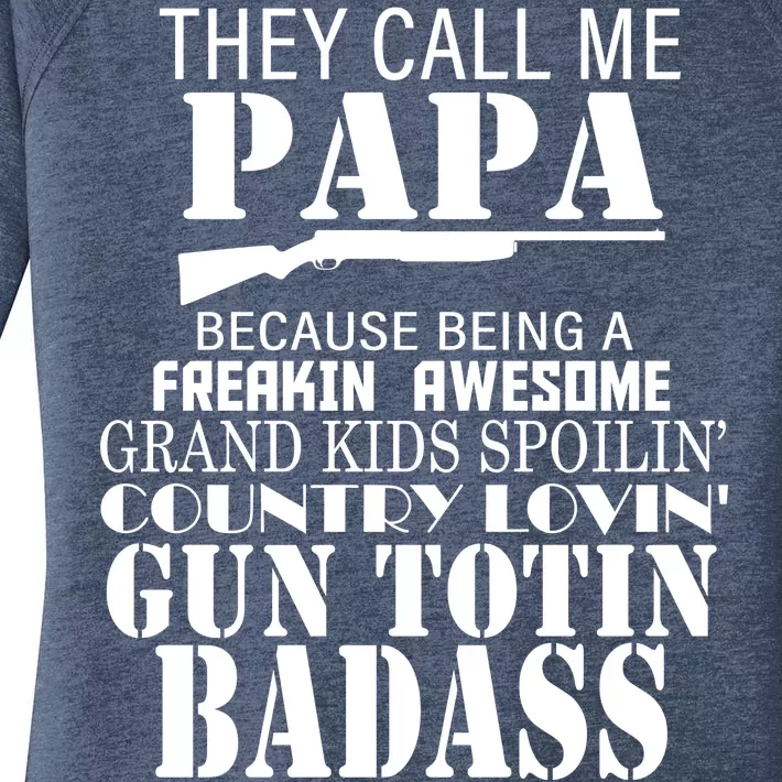 Call Me Badass Papa Spoiling Grandkids Women's Perfect Tri Tunic Long Sleeve Shirt