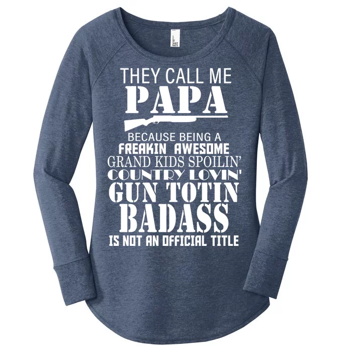 Call Me Badass Papa Spoiling Grandkids Women's Perfect Tri Tunic Long Sleeve Shirt