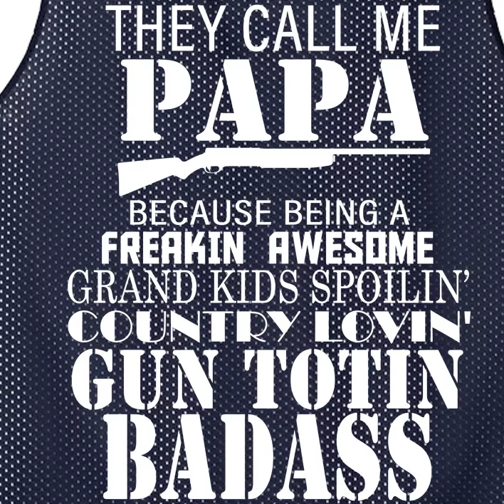 Call Me Badass Papa Spoiling Grandkids Mesh Reversible Basketball Jersey Tank