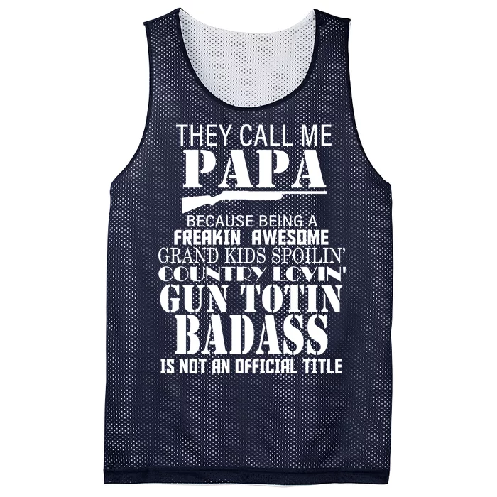 Call Me Badass Papa Spoiling Grandkids Mesh Reversible Basketball Jersey Tank