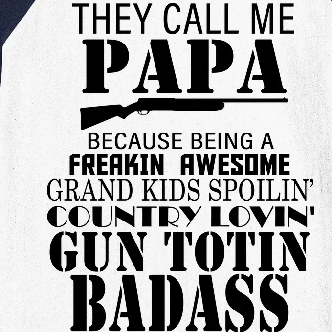 Call Me Badass Papa Spoiling Grandkids Baseball Sleeve Shirt