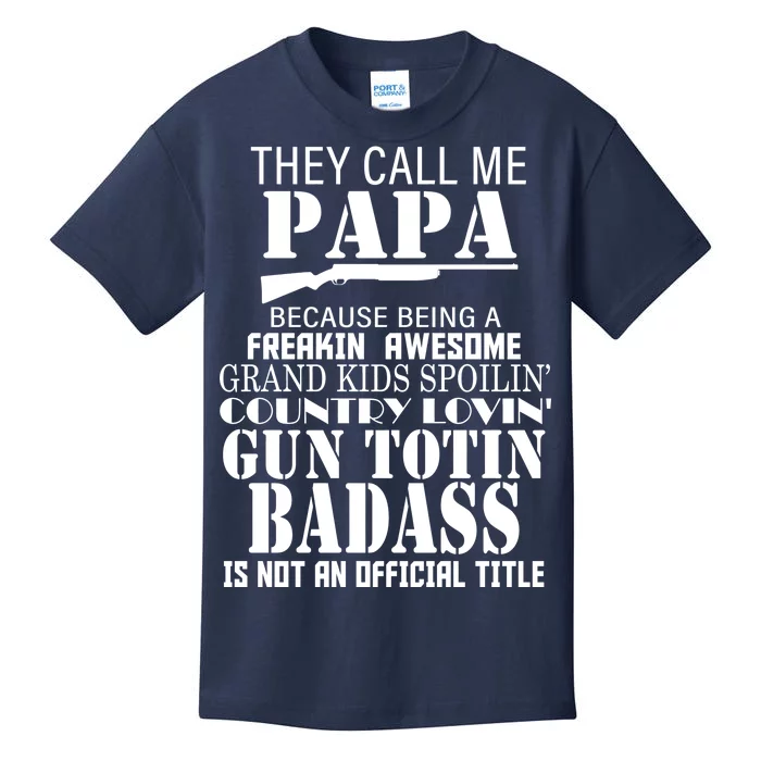 Call Me Badass Papa Spoiling Grandkids Kids T-Shirt