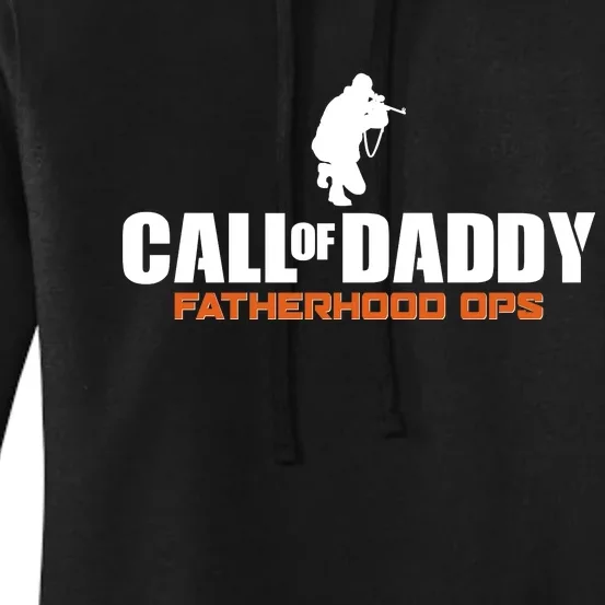 Call of Daddy Fatherhood OPS Gamer Dad Women's Pullover Hoodie