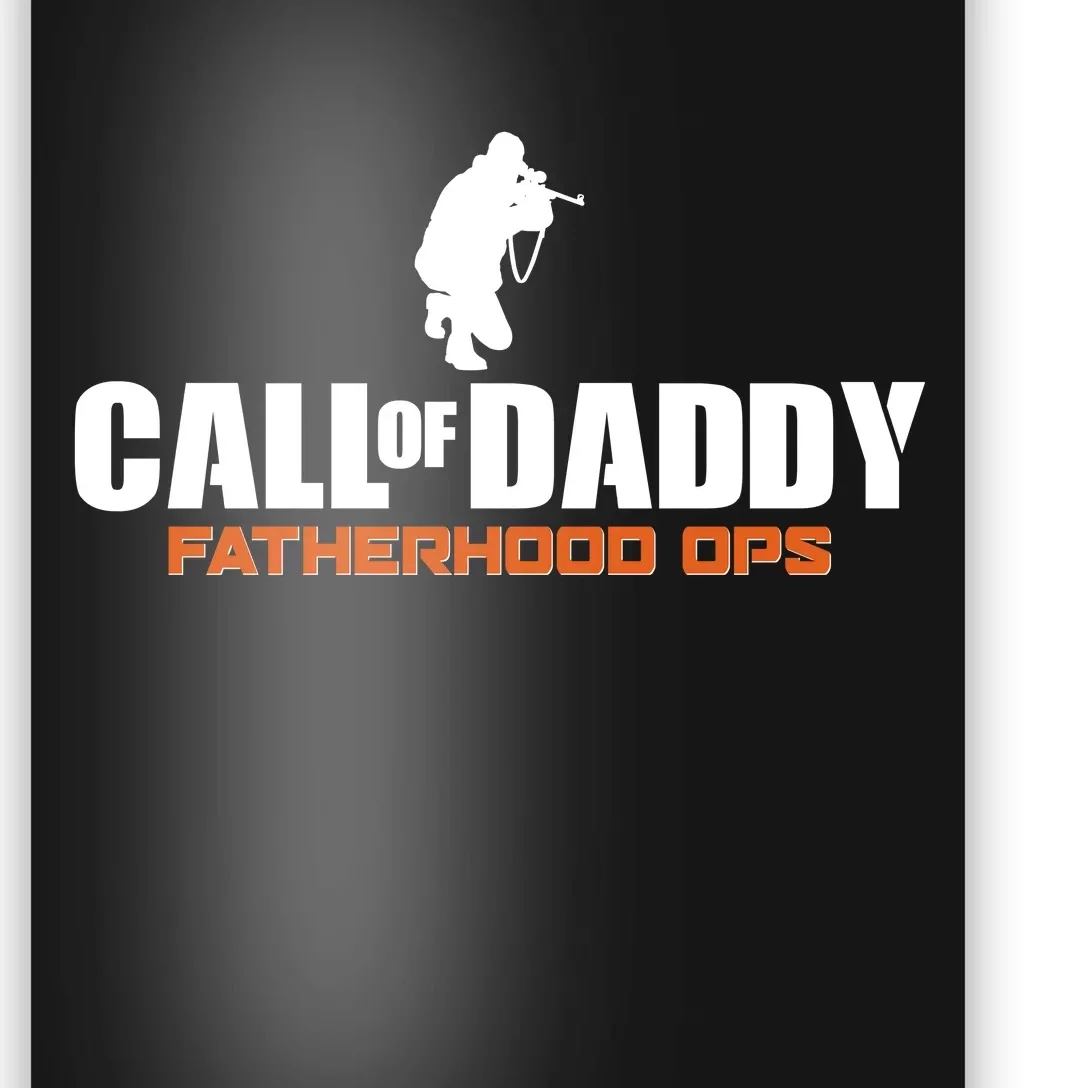 Call of Daddy Fatherhood OPS Gamer Dad Poster