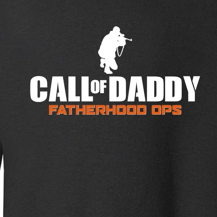 Call of Daddy Fatherhood OPS Gamer Dad Toddler Sweatshirt