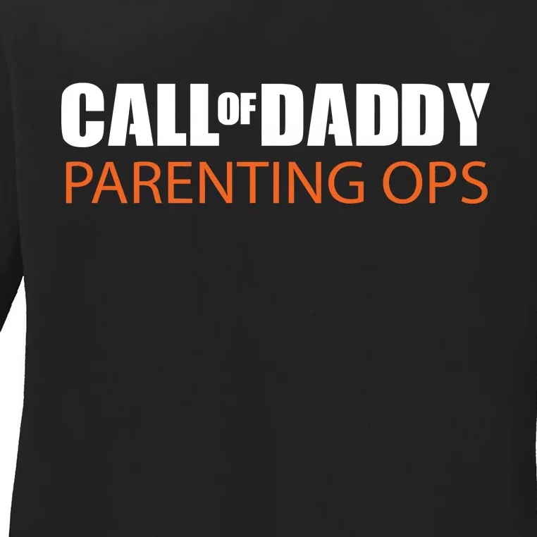 Call of Daddy Parenting Ops Ladies Long Sleeve Shirt