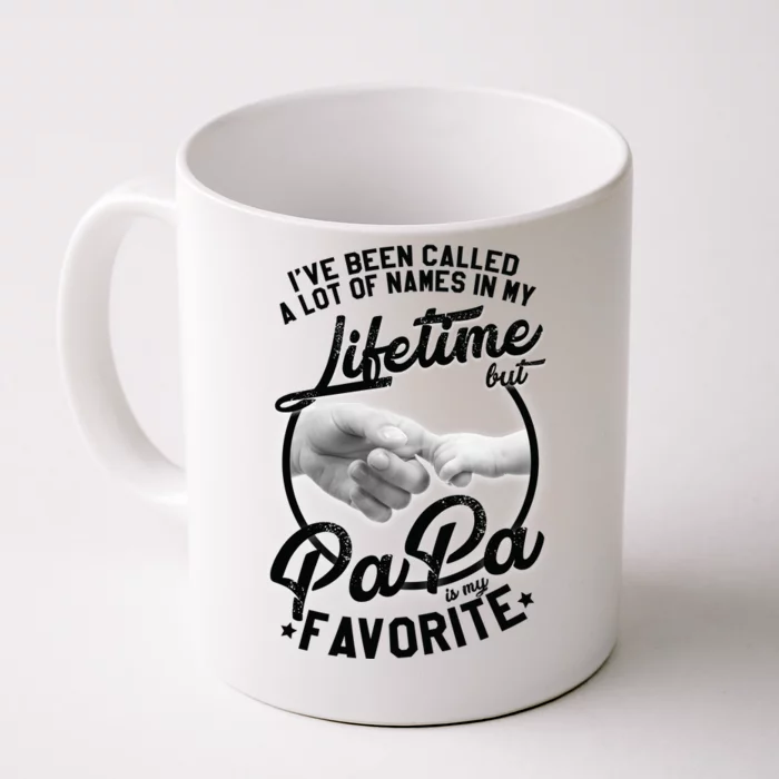 Called Many Names But PaPa Is My Favorite Front & Back Coffee Mug