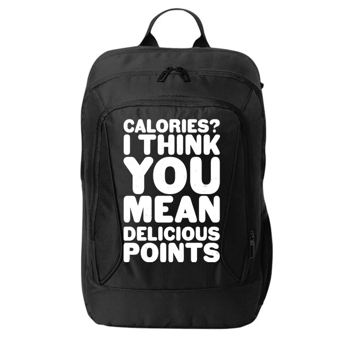 Calories? I Think You Mean Delicious Points City Backpack