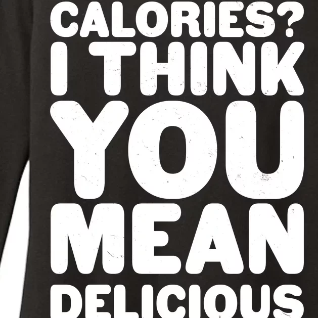 Calories? I Think You Mean Delicious Points Womens CVC Long Sleeve Shirt