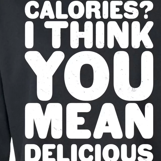 Calories? I Think You Mean Delicious Points Cropped Pullover Crew