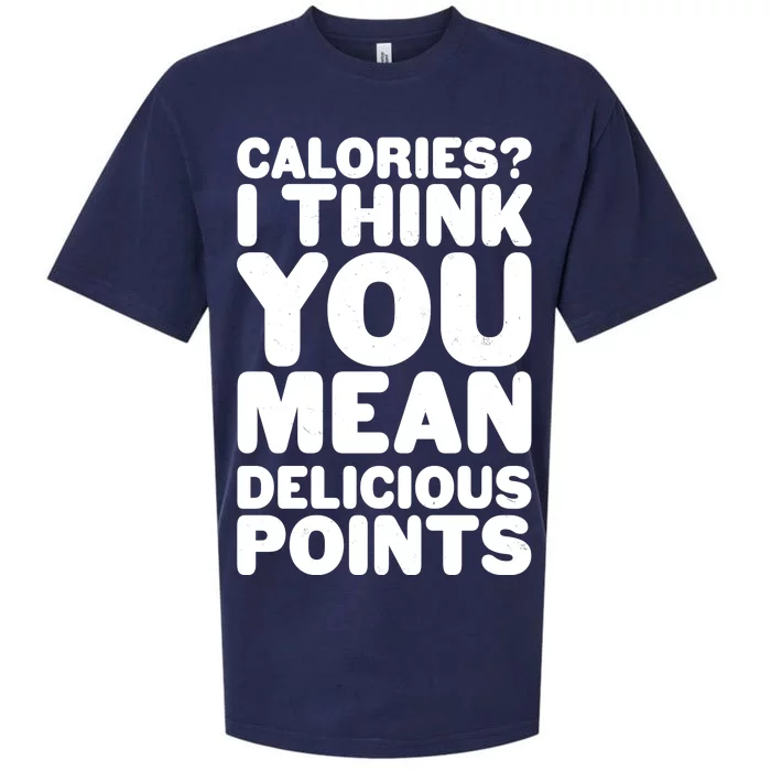 Calories? I Think You Mean Delicious Points Sueded Cloud Jersey T-Shirt