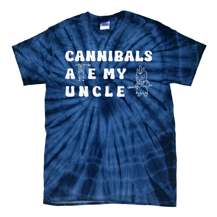 Cannibals Ate My Uncle Tie-Dye T-Shirt