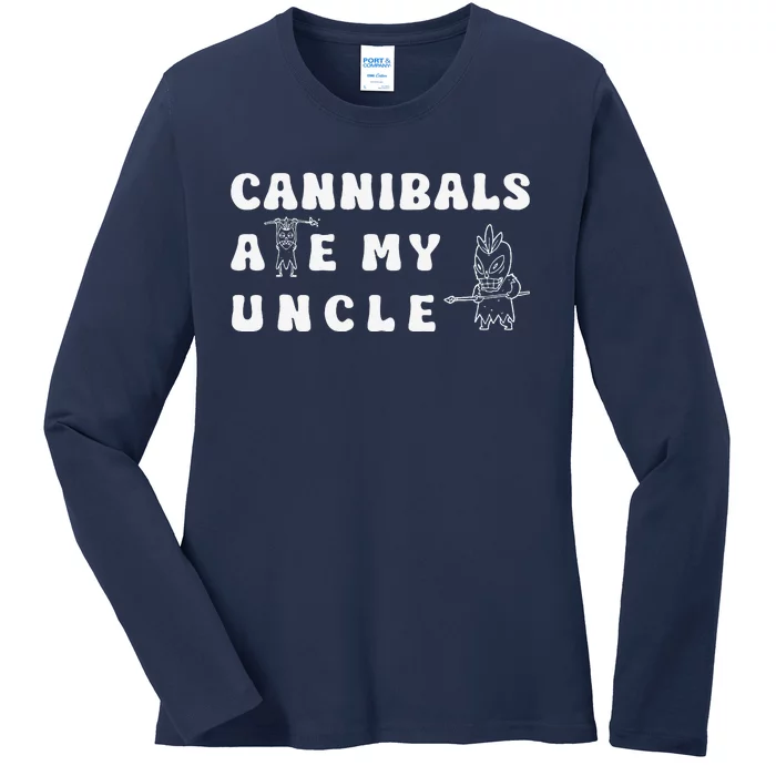 Cannibals Ate My Uncle Ladies Long Sleeve Shirt