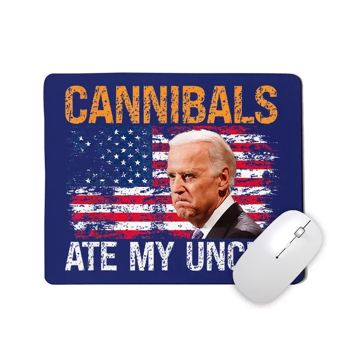 Cannibals Ate My Uncle Us Flag Joe Biden Vintage Sarcastic Mousepad