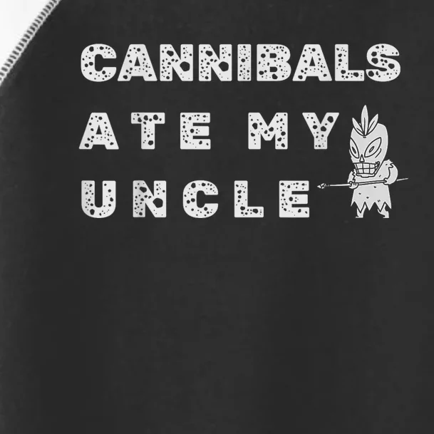 Cannibals Ate My Uncle Biden Trump Saying Funny Toddler Fine Jersey T-Shirt