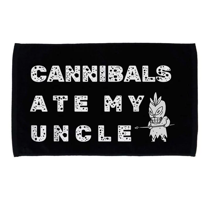 Cannibals Ate My Uncle Biden Trump Saying Funny Microfiber Hand Towel