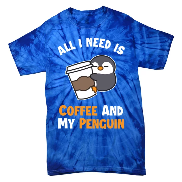 Coffee And My Penguin Sea Bird King Emperor Penguin Gift Tie-Dye T-Shirt