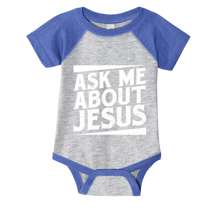 Christianity Ask Me About Jesus Christian Gift Infant Baby Jersey Bodysuit