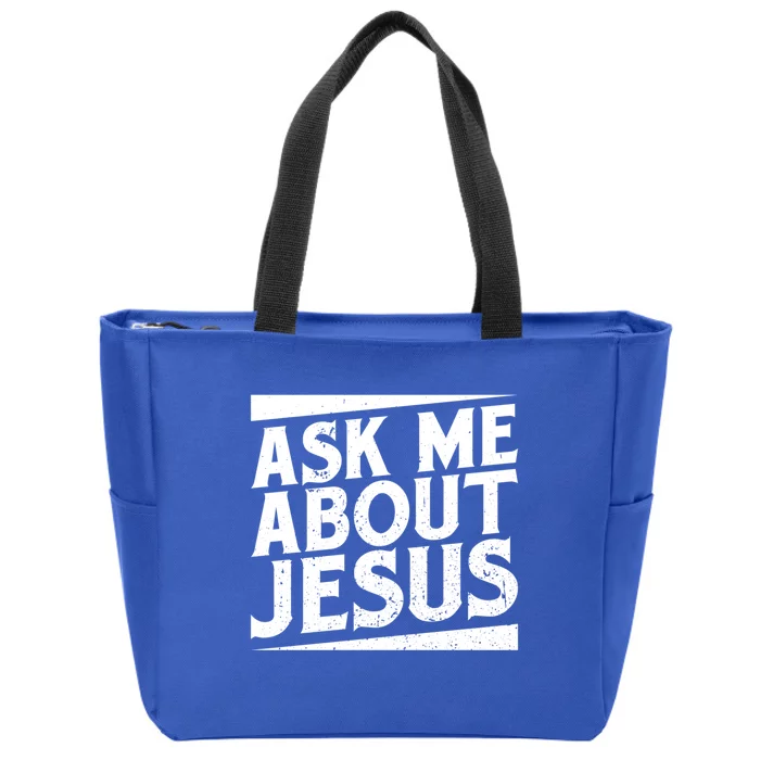 Christianity Ask Me About Jesus Christian Gift Zip Tote Bag