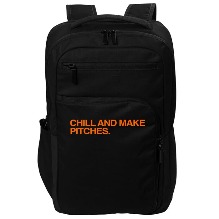 Chill And Make Pitches Impact Tech Backpack