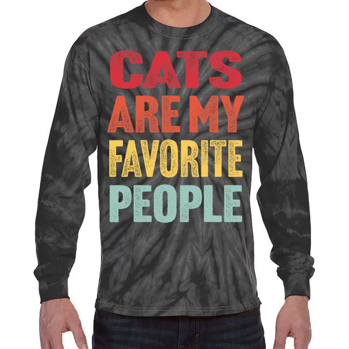 Cats Are My Favorite People - Funny Vintage Cats Heart Tie-Dye Long Sleeve Shirt