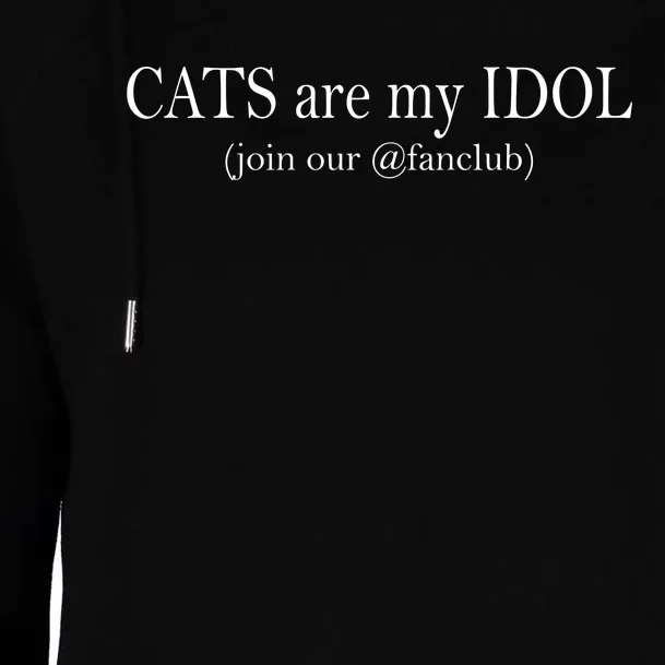 Cats Are My Idol Womens Funnel Neck Pullover Hood