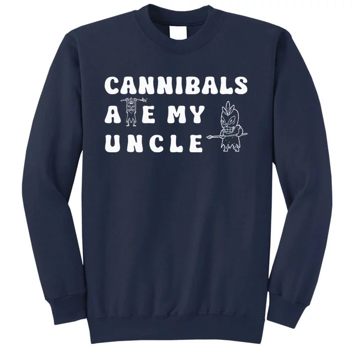 Cannibals Ate My Uncle .Png Sweatshirt