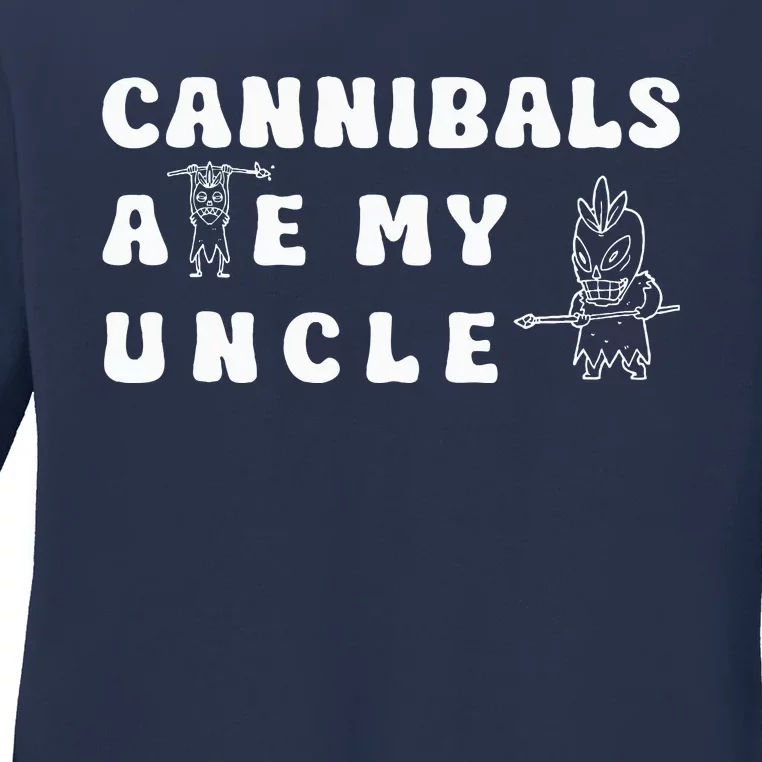 Cannibals Ate My Uncle .Png Ladies Long Sleeve Shirt