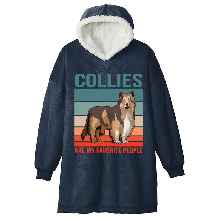 Collies Are My Favorite People Dog Owner Collie Gift Hooded Wearable Blanket