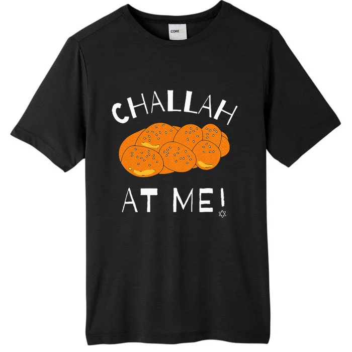 Challah at Me Rosh Hashanah Jewish Hanukkah ChromaSoft Performance T-Shirt