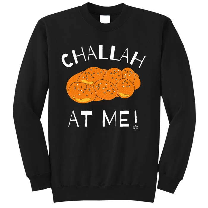 Challah at Me Rosh Hashanah Jewish Hanukkah Tall Sweatshirt