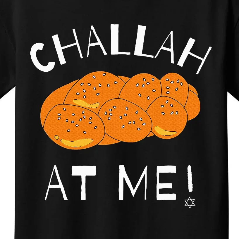 Challah at Me Rosh Hashanah Jewish Hanukkah Kids T-Shirt