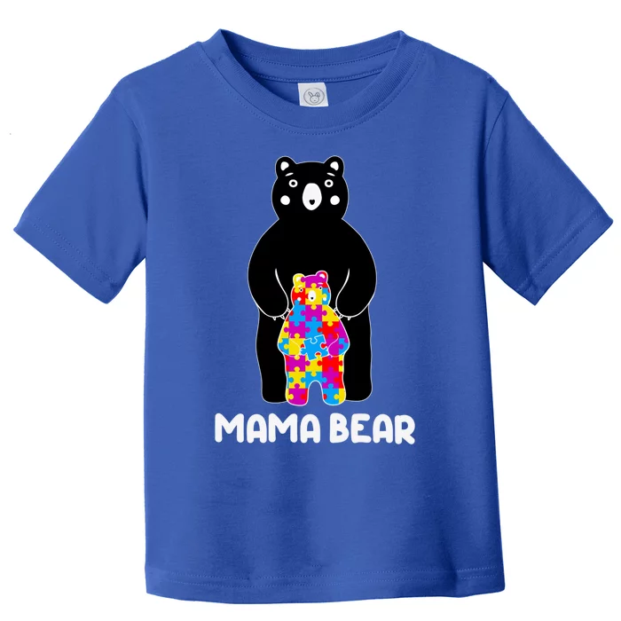 Cute Autism Mama Bear Autism Awareness Day Gift Toddler T-Shirt