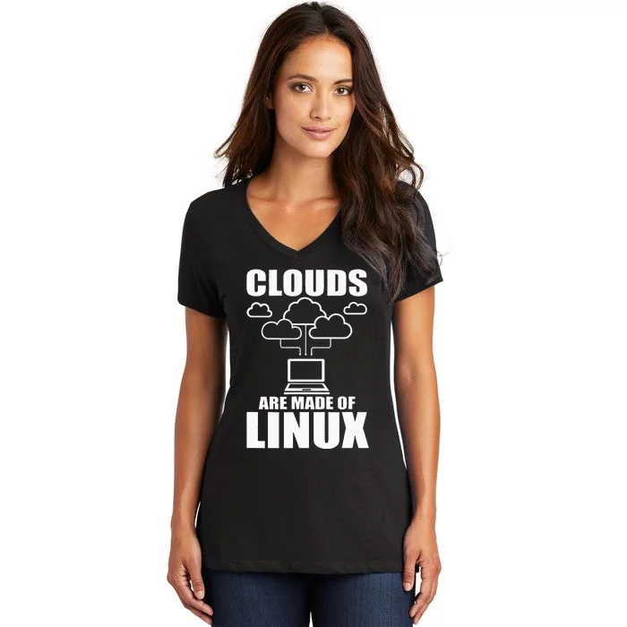 Clouds Are Made Of Linux Programmer Sys Admin Developer Women's V-Neck T-Shirt