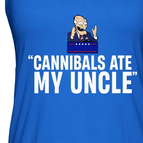 Cannibals Ate My Uncle Biden Trump Saying Ladies Essential Flowy Tank