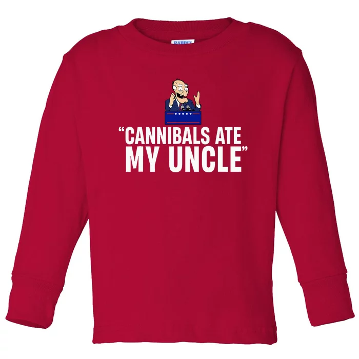 Cannibals Ate My Uncle Biden Trump Saying Toddler Long Sleeve Shirt