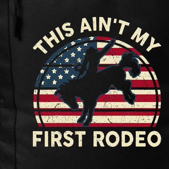 Cowboy Aint My First Rodeo Funny Western Horse Riding Daily Commute Backpack