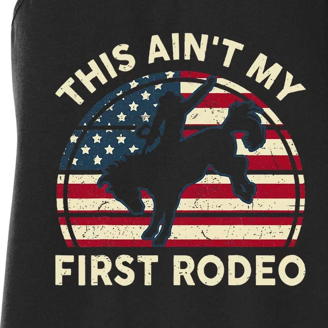 Cowboy Aint My First Rodeo Funny Western Horse Riding Women's Racerback Tank