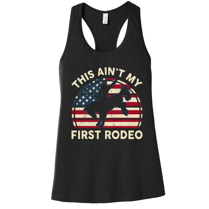 Cowboy Aint My First Rodeo Funny Western Horse Riding Women's Racerback Tank