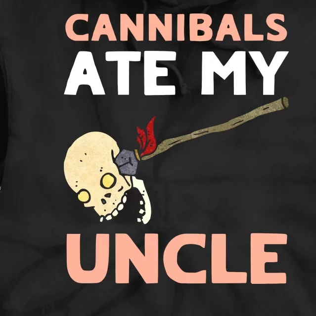 Cannibals Ate My Uncle Joe Biden Trump Saying Funny Tie Dye Hoodie