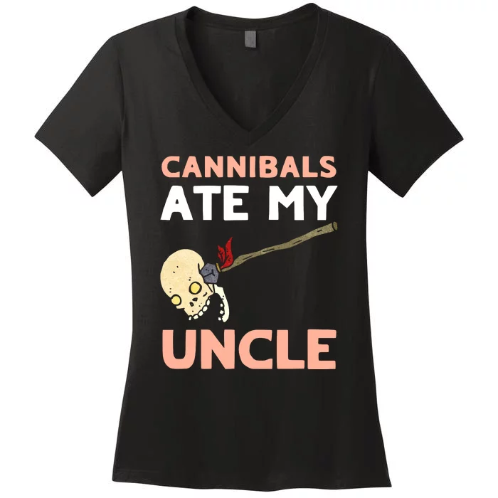 Cannibals Ate My Uncle Joe Biden Trump Saying Funny Women's V-Neck T-Shirt