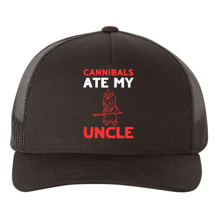 Cannibals Ate My Uncle Joe Biden Trump Saying Funny Yupoong Adult 5-Panel Trucker Hat