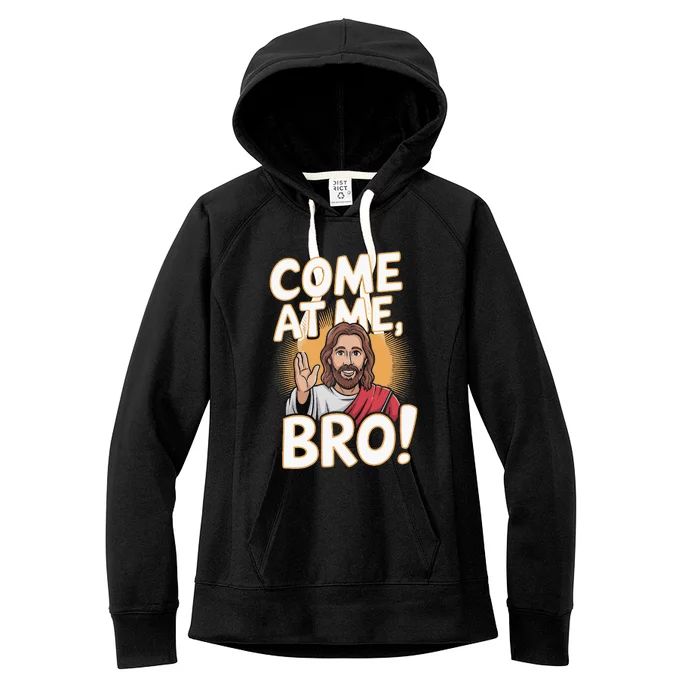 Come At Me Bro Vintage Jesus Design For Fans Women's Fleece Hoodie