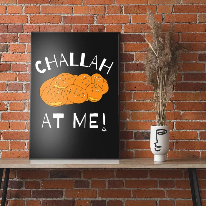 Challah at Me Rosh Hashanah Jewish Hanukkah Poster